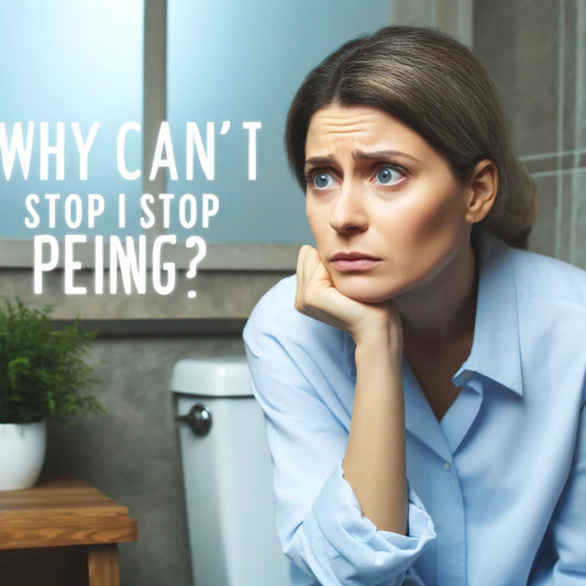 Why Can't I Stop Peeing?