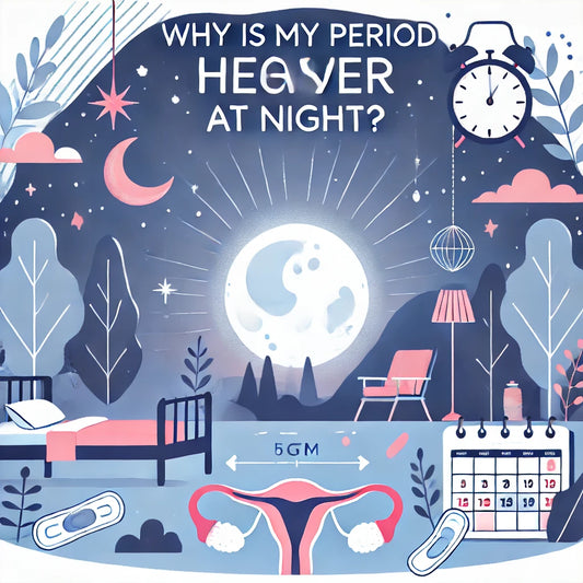Why Is My Period Heavier at Night? 